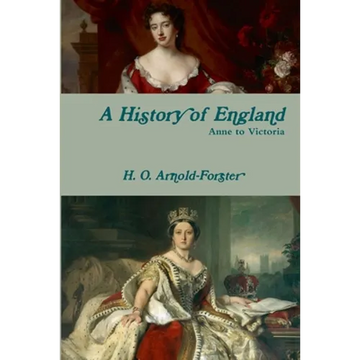 A History of England, Anne to Victoria - Paperback