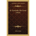 St. Gertrude The Great (1913)