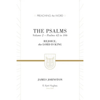The Psalms: Rejoice, the Lord Is King (Volume 2, Psalms 42 to 106) - Hardcover