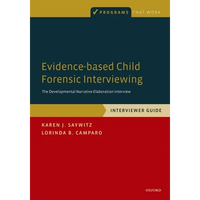 Evidence-Based Child Forensic Interviewing: Interviewer Guide: The Developmental Narrative Elaboration Interview - Paperback