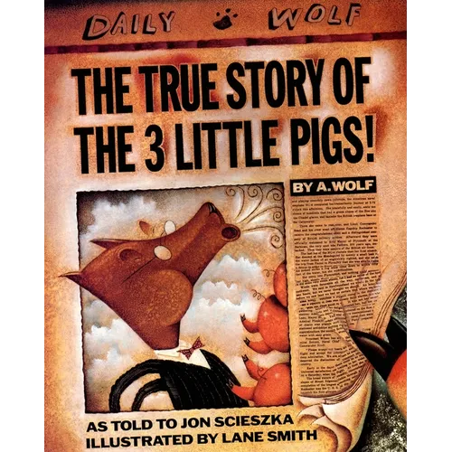 The True Story of the 3 Little Pigs