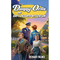 Danny Orlis and Kent's Encounter with the Law - Paperback