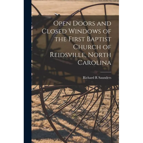 Open Doors and Closed Windows of the First Baptist Church of Reidsville, North Carolina
