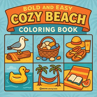 Bold & Easy Cozy Beach Coloring Book: Comfy, Cute & Relaxing Stress Relief Coloring-Perfect Cozy Girl Gift! - Paperback