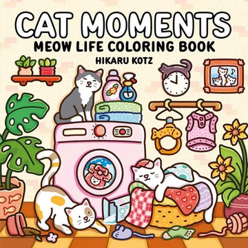 Cat Moments: Meow Life Coloring Book - Paperback