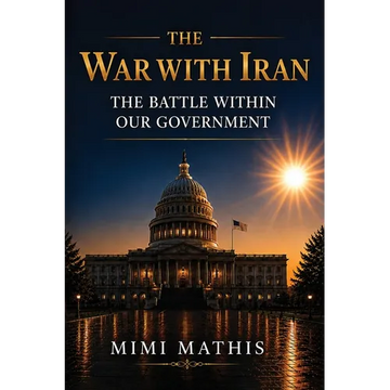The War With Iran: The Battle Within Our Government - Paperback