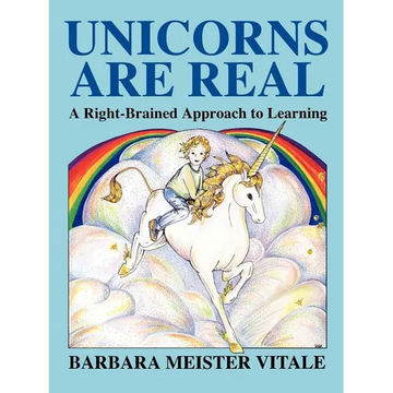 Unicorns Are Real: A Right-Brained Approach to Learning - Paperback