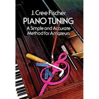 Piano Tuning: A Simple and Accurate Method for Amateurs - Paperback