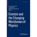Einstein and the Changing Worldviews of Physics