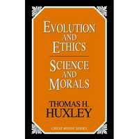 Evolution and Ethics Science and Morals - Paperback
