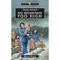 Gladys Aylward: No Mountain Too High - Paperback