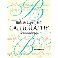 Italic and Copperplate Calligraphy: The Basics and Beyond - Paperback
