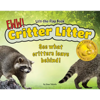 Critter Litter: See What Critters Leave Behind! - Board Book
