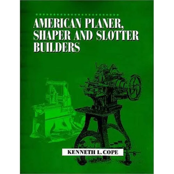 American Planer, Shaper and Slotter Builders - Paperback