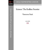 Science: The Endless Frontier - Paperback