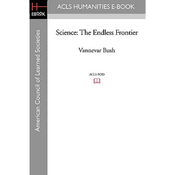 Science: The Endless Frontier - Paperback