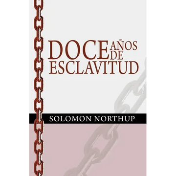 Doce Anos de Esclavitud / Twelve Years a Slave (Spanish Edition) - Paperback
