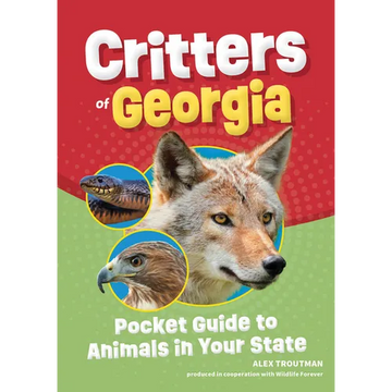 Critters of Georgia: Pocket Guide to Animals in Your State - Paperback