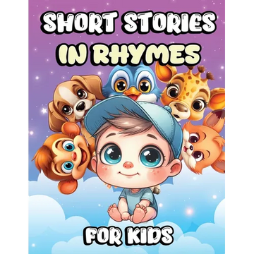Short Stories in Rhymes for Kids: Lovely Bedtime Story Book with Simple and Beautiful Animal Illustrations - Paperback