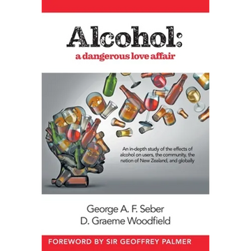 Alcohol: A dangerous love affair - Paperback