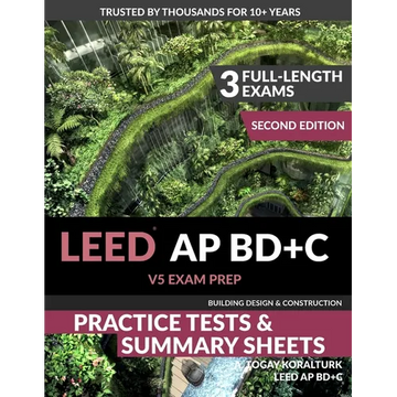 LEED AP BD+C V5 Exam Prep Practice Tests & Summary Sheets - Second Edition (Building Design & Construction) - Paperback