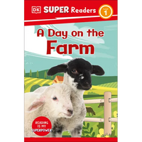 DK Super Readers Level 1 a Day on the Farm - Paperback