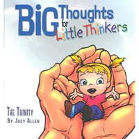 Big Thoughts for Little Thinkers: The Trinity - Hardcover