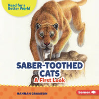 Saber-Toothed Cats: A First Look - Library Binding