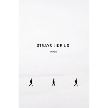 Strays Like Us - Paperback