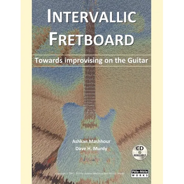 Intervallic Fretboard - Towards improvising on the Guitar - Paperback