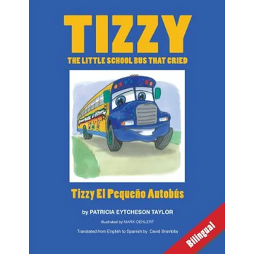 Tizzy, the Little School Bus That Cried - Paperback