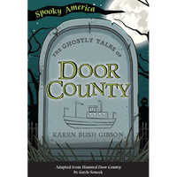 The Ghostly Tales of Door County - Paperback