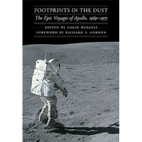 Footprints in the Dust: The Epic Voyages of Apollo, 1969-1975 - Hardcover