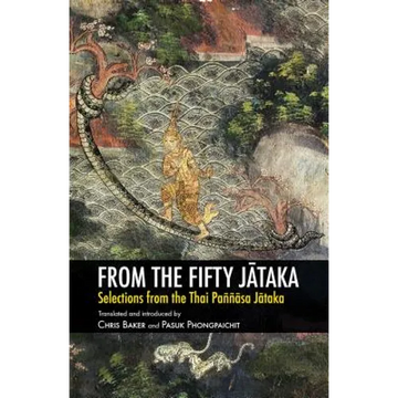 From the Fifty Jātaka: Selections from the Thai Paññāsa Jātaka - Paperback