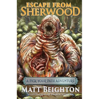 Escape From Sherwood: A Pick Your Path Adventure - Paperback