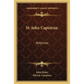 St. John Capistran: Reformer