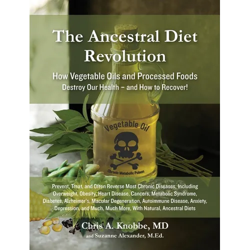 The Ancestral Diet Revolution