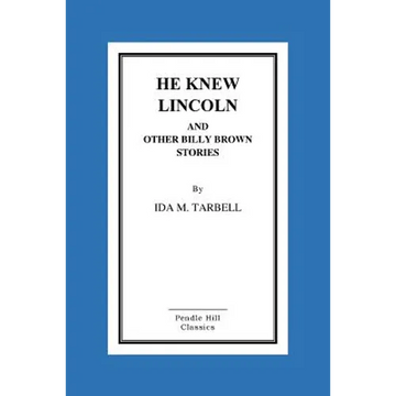 He Knew Lincoln and Other Billy Brown Stories - Paperback