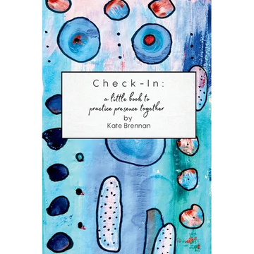 Check-In: A little book to practice presence together - Paperback