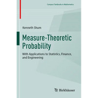 Measure-Theoretic Probability: With Applications to Statistics, Finance, and Engineering - Paperback