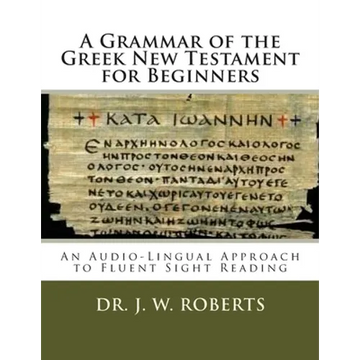 A Grammar of the Greek New Testament for Beginners - Paperback