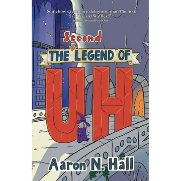The Second Legend of Uh - Paperback