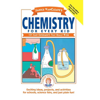 Janice VanCleave's Chemistry for Every Kid - Paperback