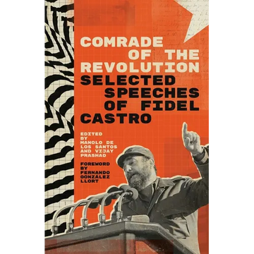 Comrade of the Revolution: Selected Speeches of Fidel Castro - Paperback
