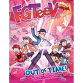 Fgteev: Out of Time!: A Graphic Novel