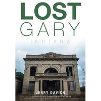 Lost Gary, Indiana - Paperback