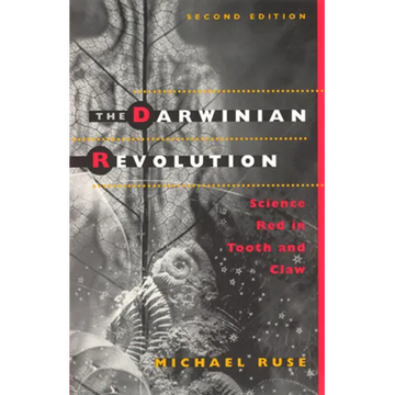 The Darwinian Revolution: Science Red in Tooth and Claw - Paperback