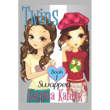 Books for Girls - TWINS: Book 1: Swapped! - Paperback