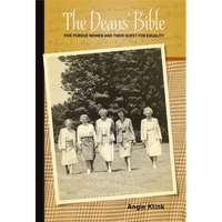 The Deans' Bible: Five Purdue Women and Their Quest for Equality - Paperback