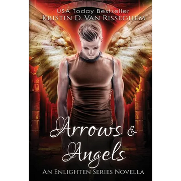 Arrows & Angels - Hardcover